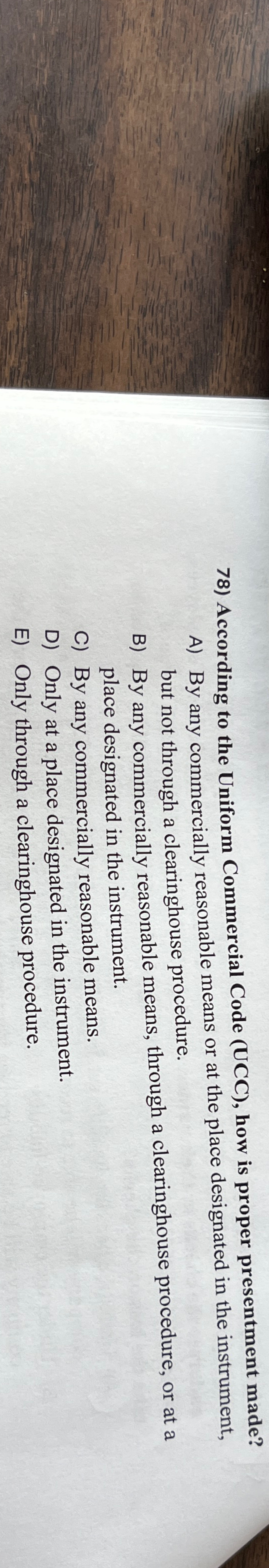  According to the Uniform Commercial Code (UCC), how is proper presentment