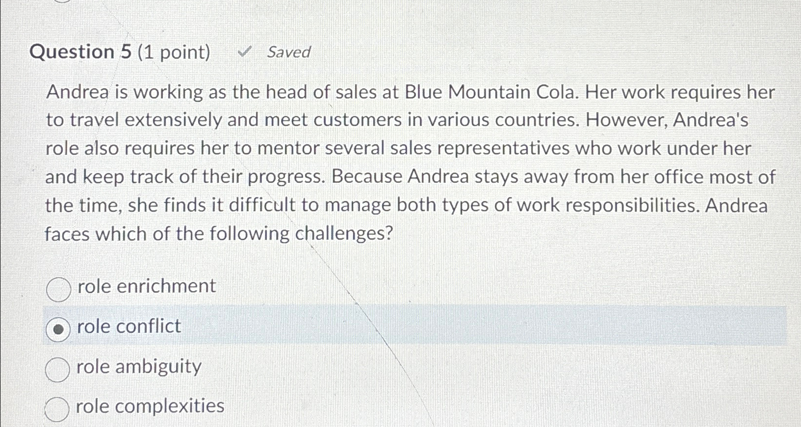  Question 5(1 point) Saved Andrea is working as the head of