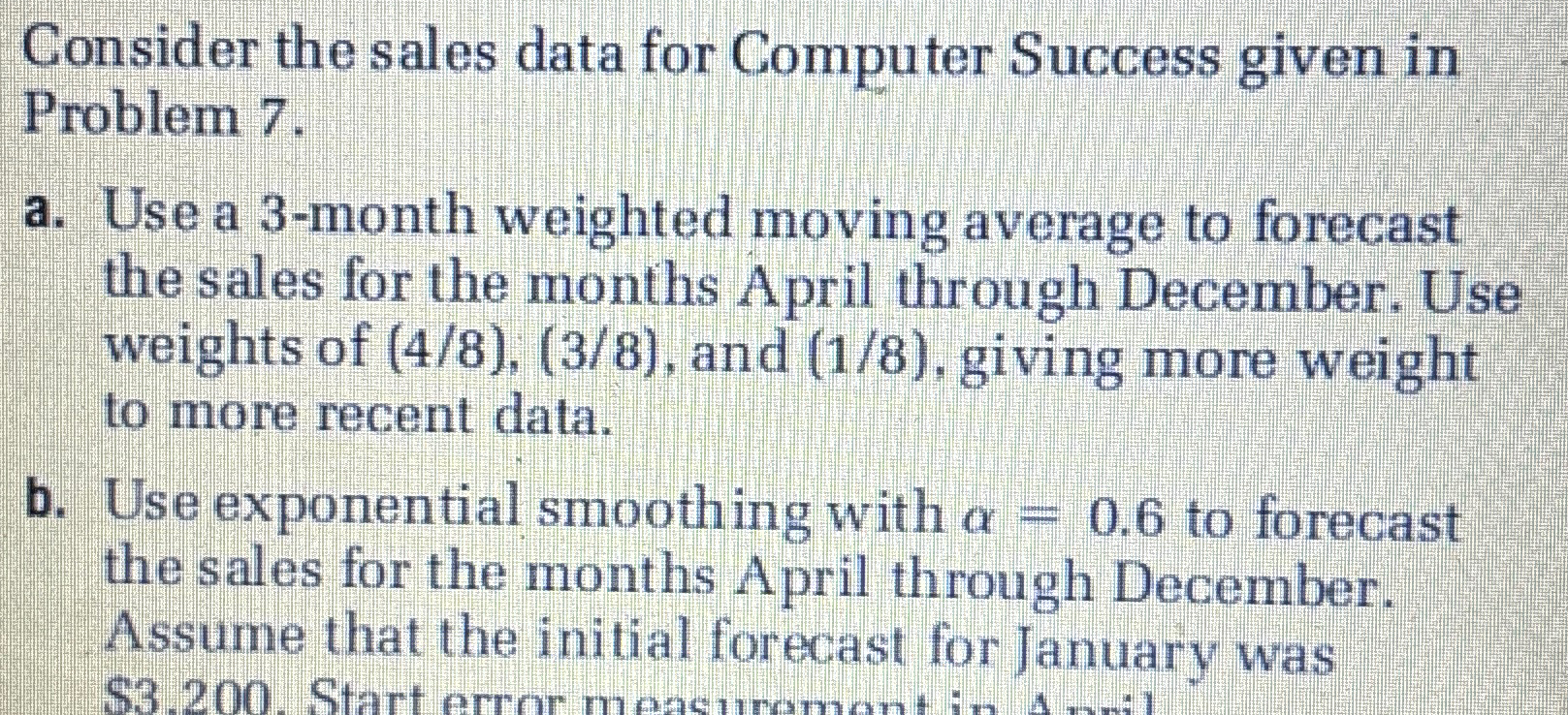  Consider the sales data for Computer Success given in Problem 7.