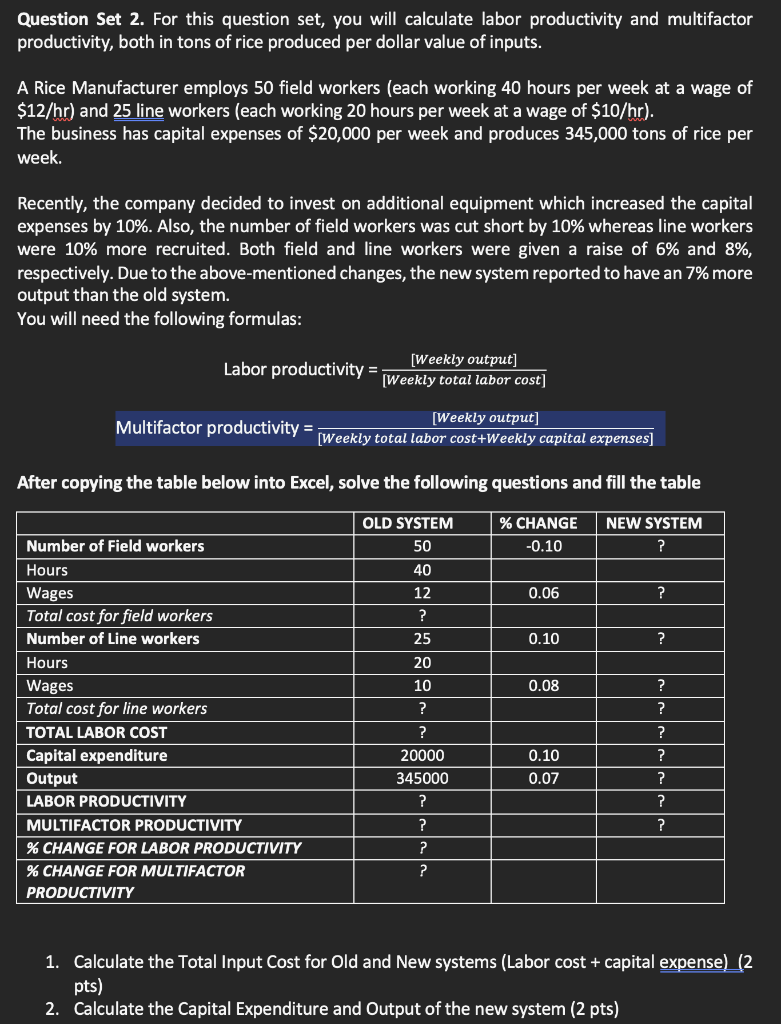  Please use excel and provide formulas Question Set 2. For this