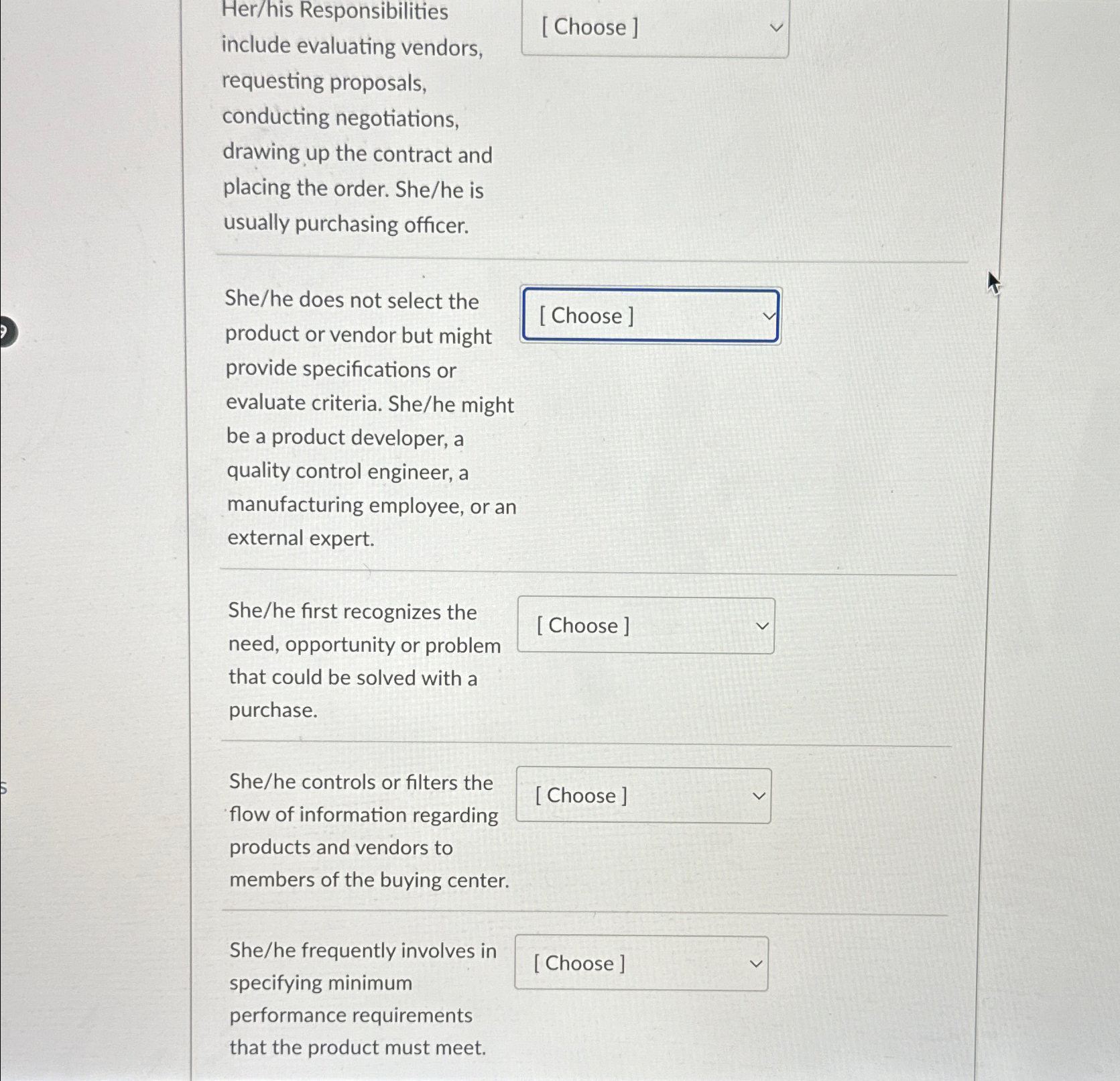  Her/his Responsibilities include evaluating vendors, requesting proposals, conducting negotiations, drawing up