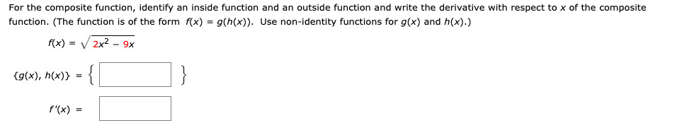 composite function. (The function can be rewritten in the form f(x) =