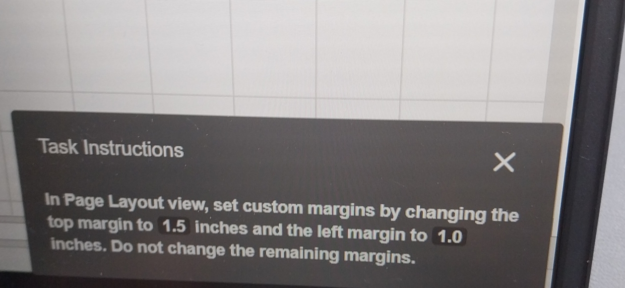  Task Instructions In Page Layout view, set custom margins by changing