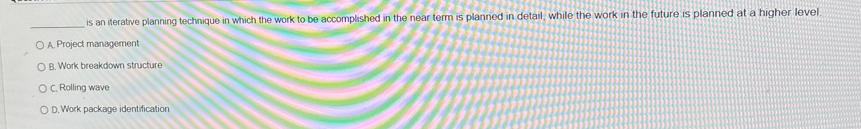  is an iterative planning technique in which the work to be