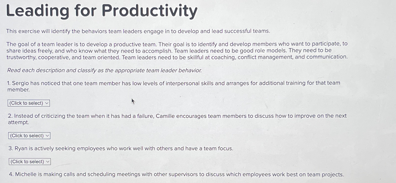  Leading for Productivity This exercise will identify the behaviors team leaders