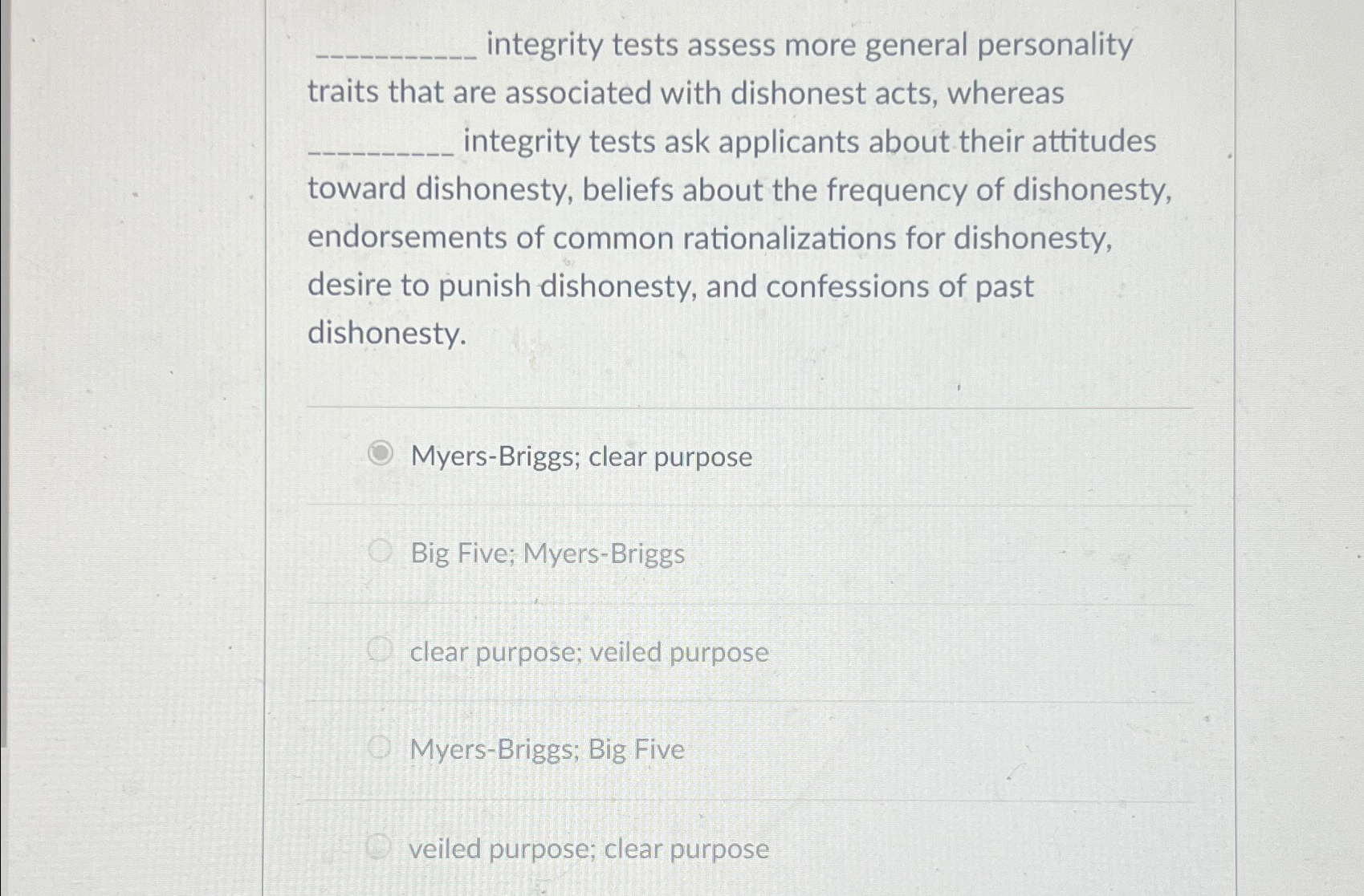  integrity tests assess more general personality traits that are associated with