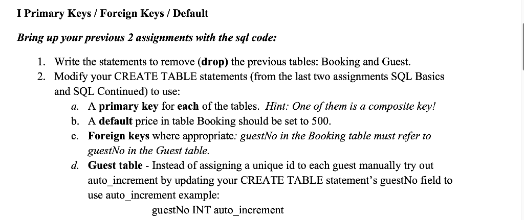 SQL Relational Assignment I Primary Keys / Foreign Keys / Default Bring