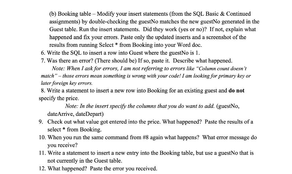 statements to remove (drop) the previous tables: Booking and Guest. 2. Modify