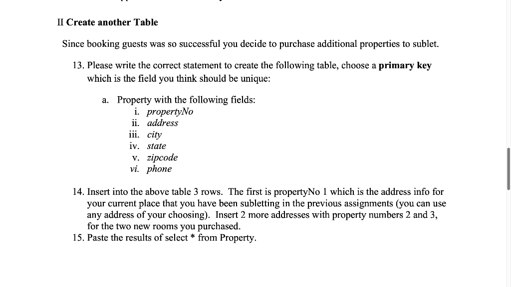 your CREATE TABLE statements (from the last two assignments SQL Basics and
