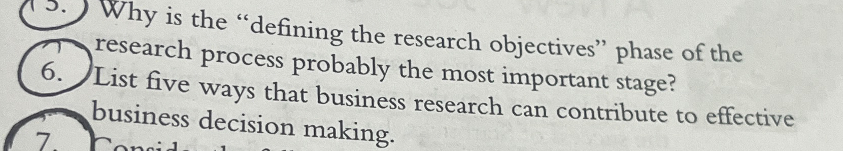  (3.) Why is the "defining the research objectives" phase of the