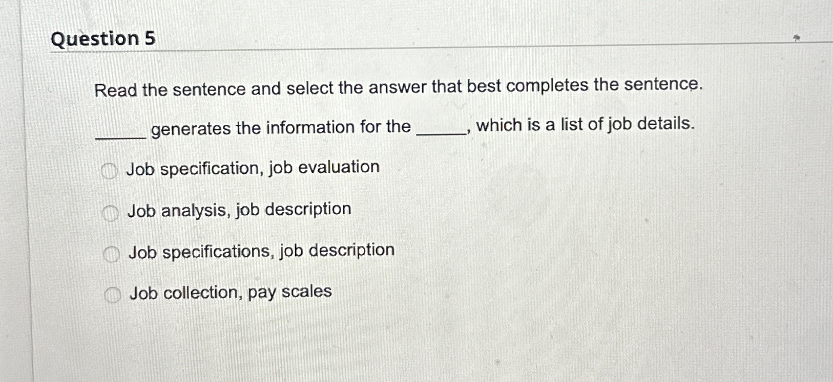  Question 5 Read the sentence and select the answer that best