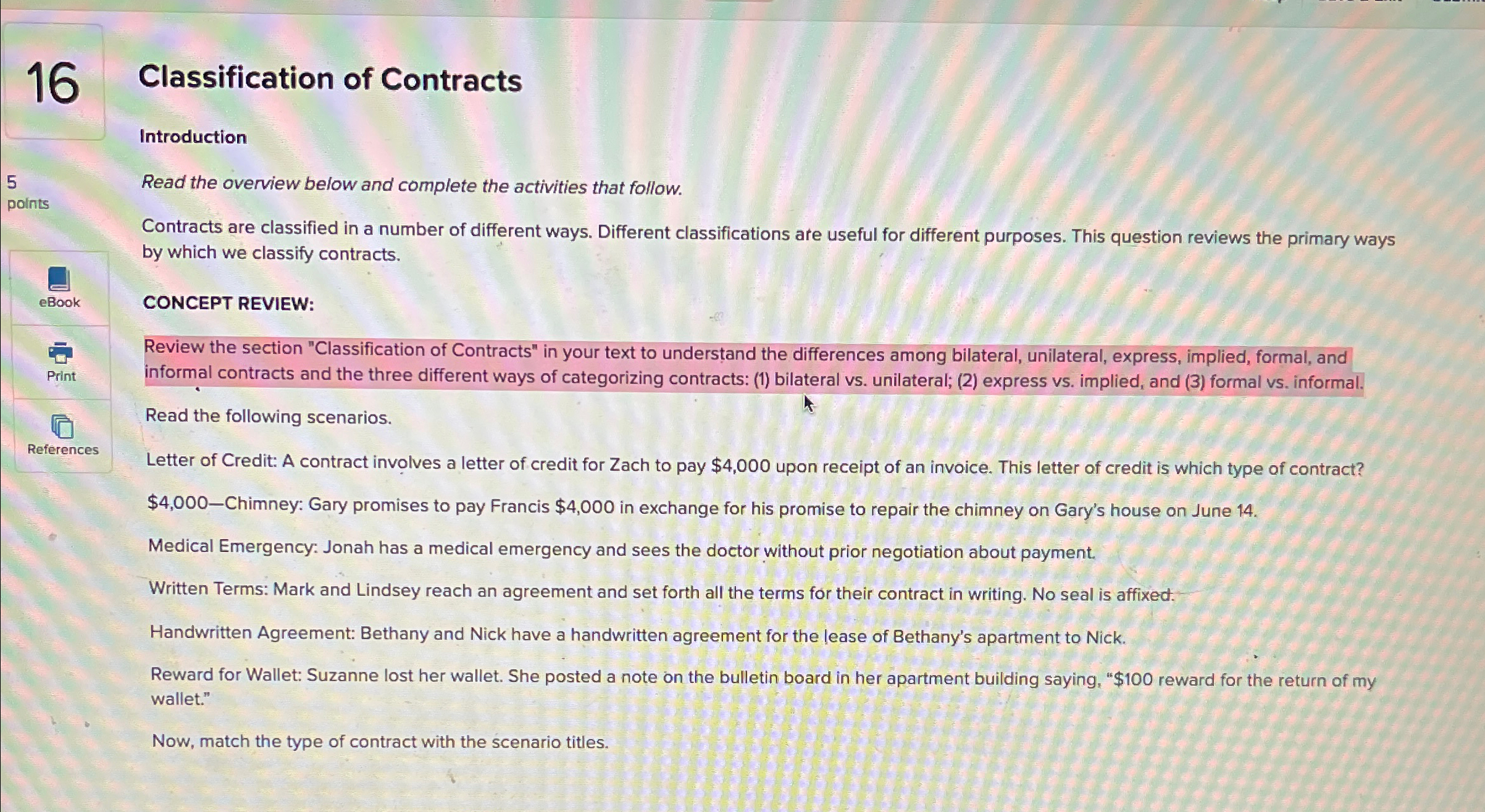  16 Classification of Contracts Introduction 5 Read the overview below and