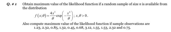  Q. # 1 Obtain maximum value of the likelihood function if