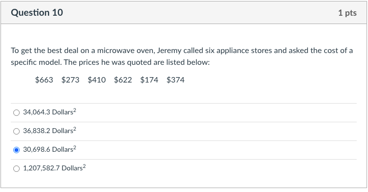 is at least 95% Question 17 3 pts The amount of Jen's