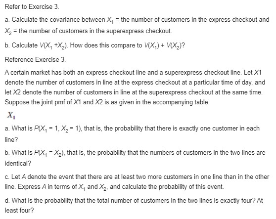 solve the question Refer to Exercise 3. a. Calculate the covariance between