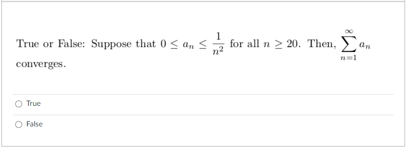 True or False DO True or False: Suppose that 0 20. Then,