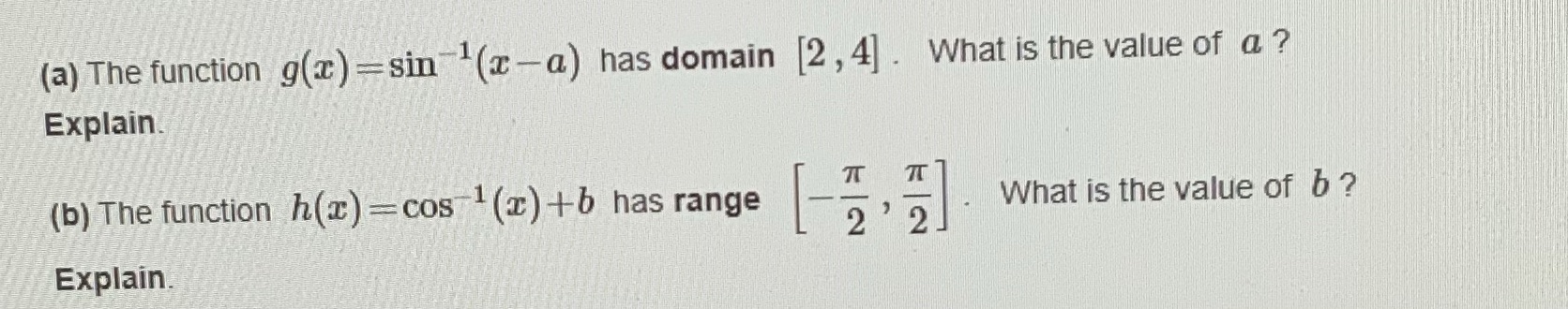  (a) The function g(x) =sin (x-a) has domain [2 , 4)