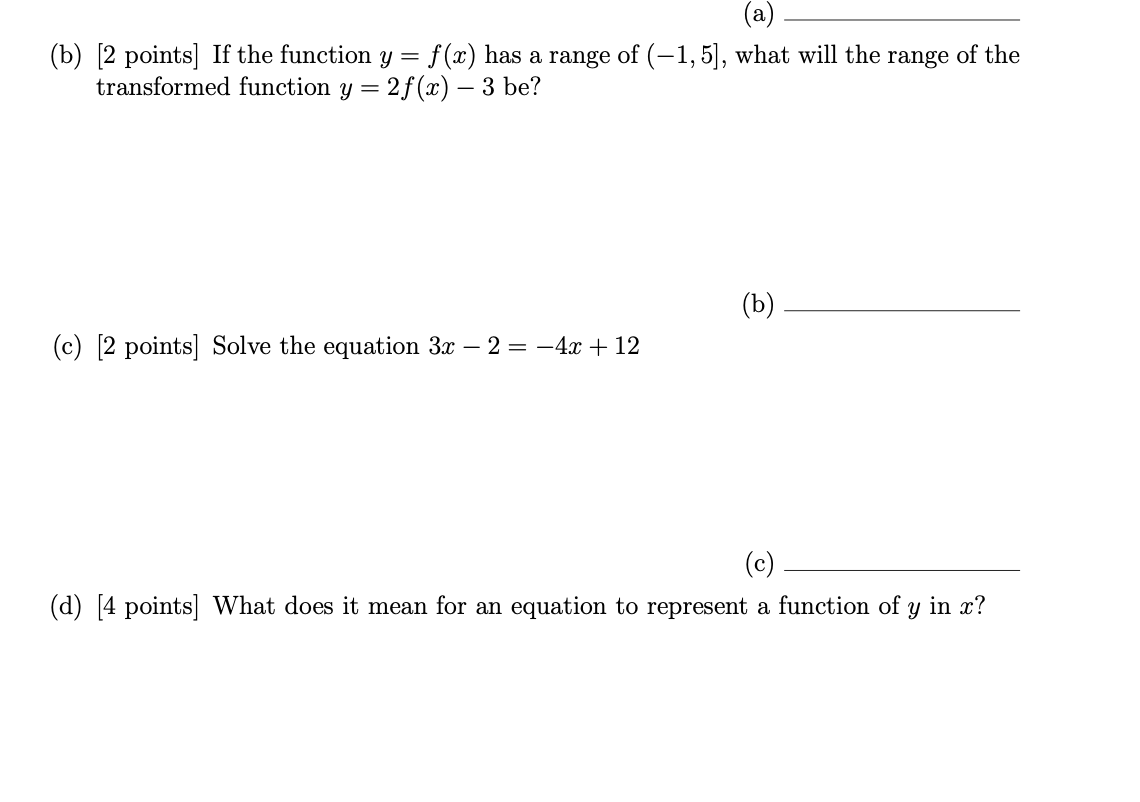  (a) (b) [2 points] If the function y = f(z) has