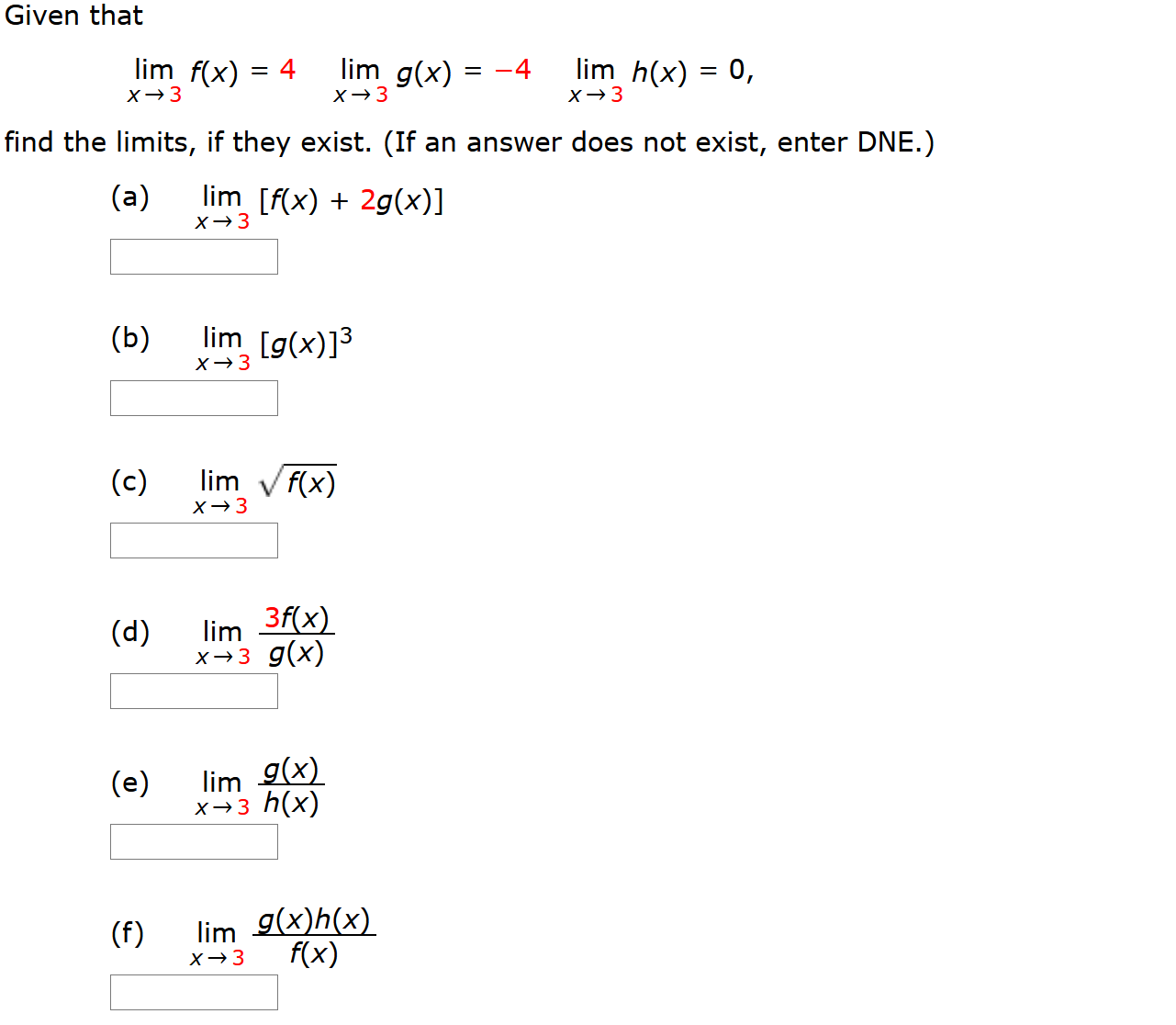  Given that x- 3 lim f(x) = 4 lim g(x) =