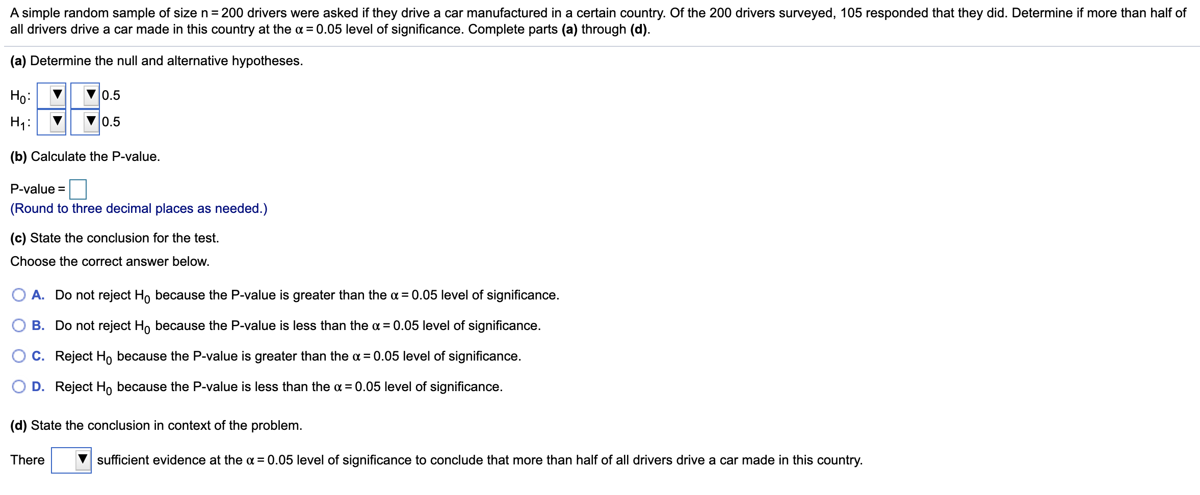 please help A simple random sample of size n = 200 drivers