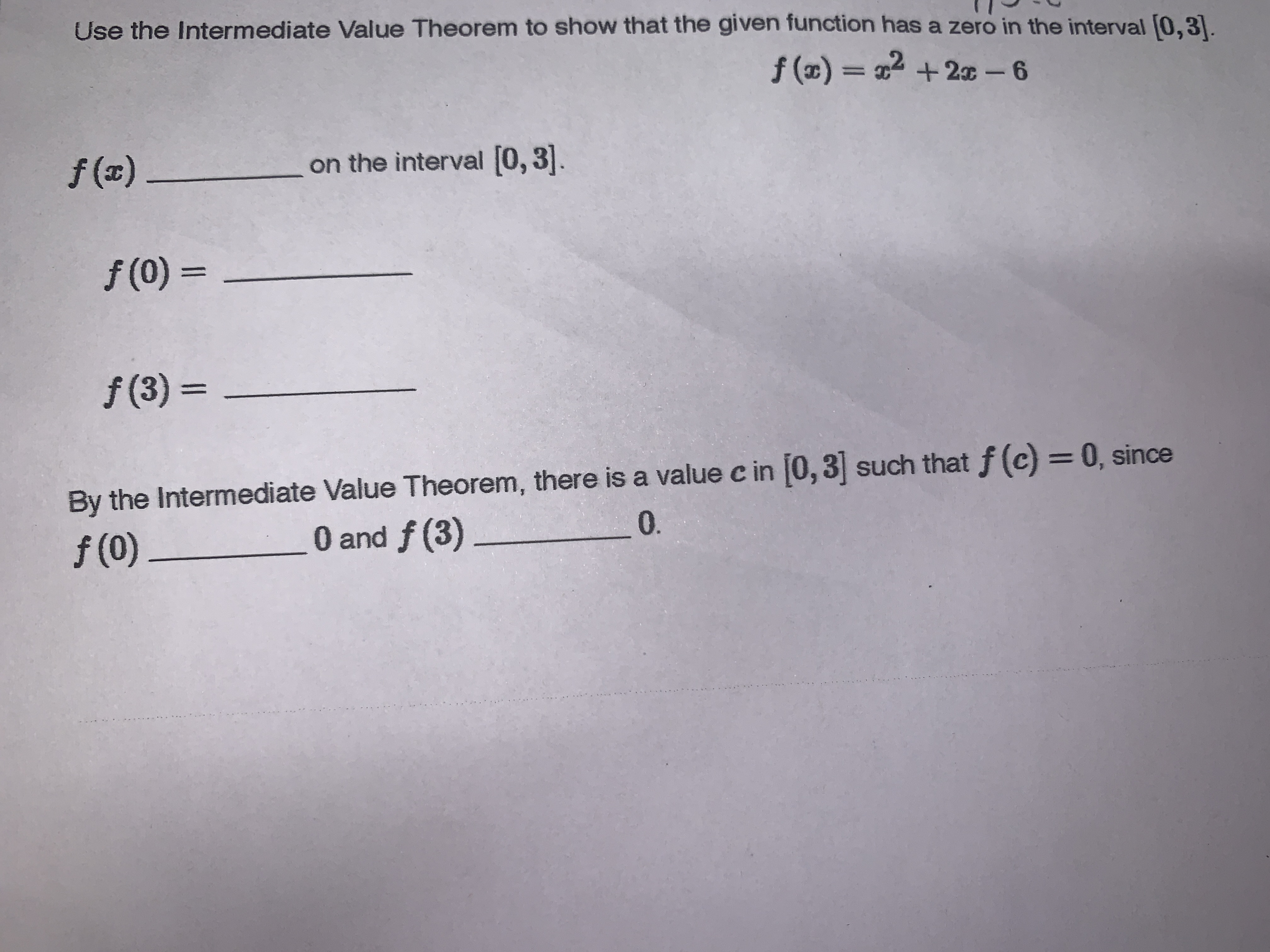 I don't understand Use the Intermediate Value Theorem to show that the