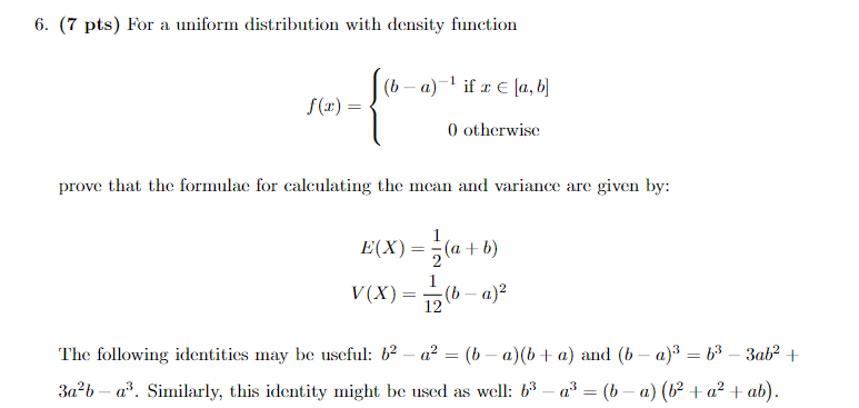 6. (7 pts) For a uniform distribution with density function (b