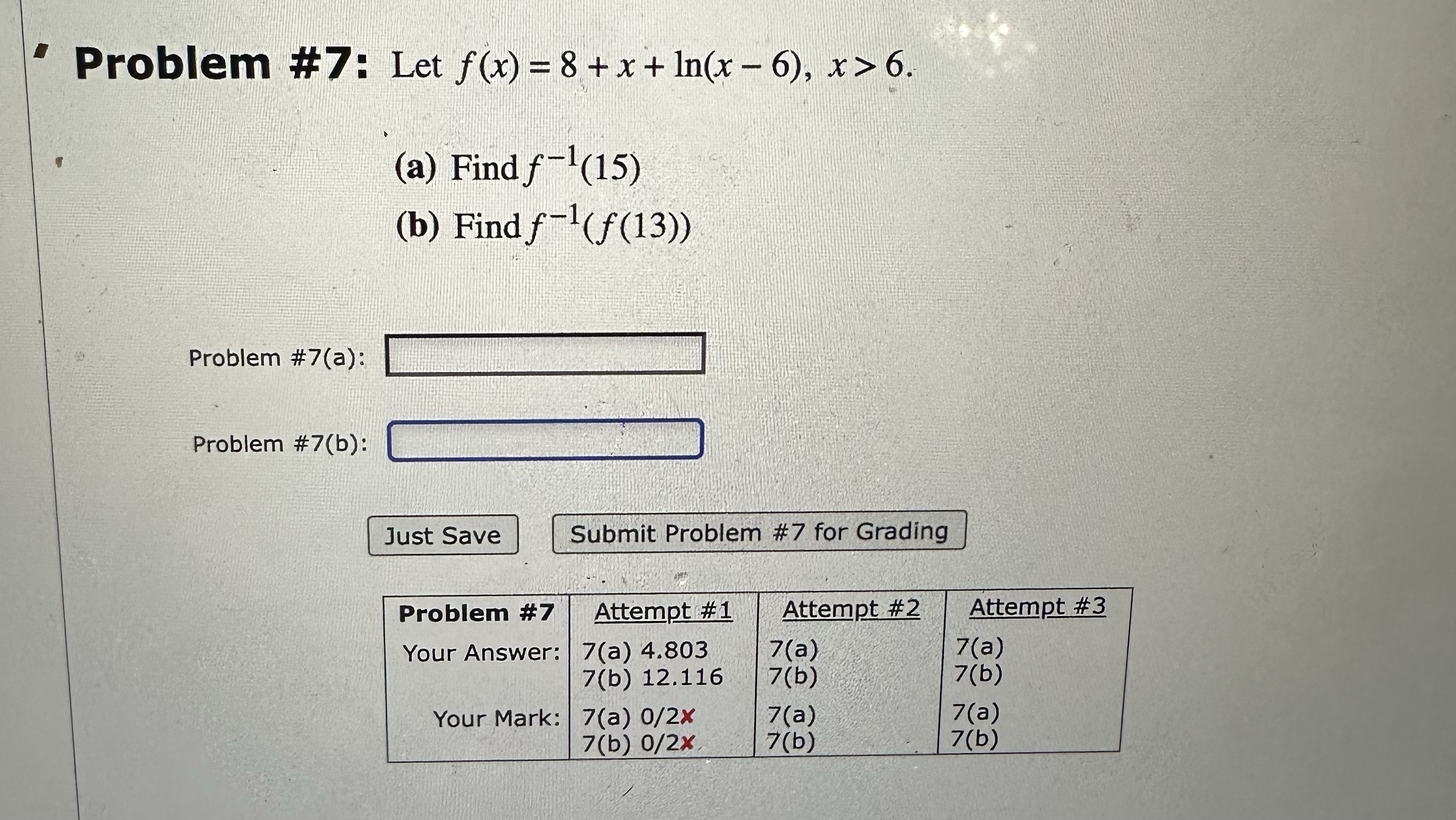  Problem #7: Let f(x) = 8 + x + In(x -