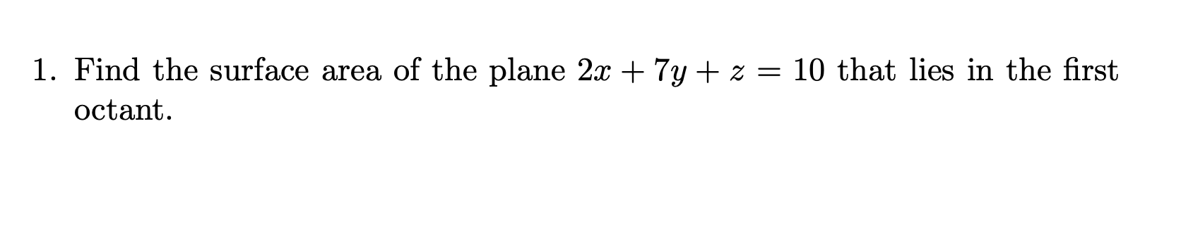 Please see attachment for question. 1. Find the surface area of the