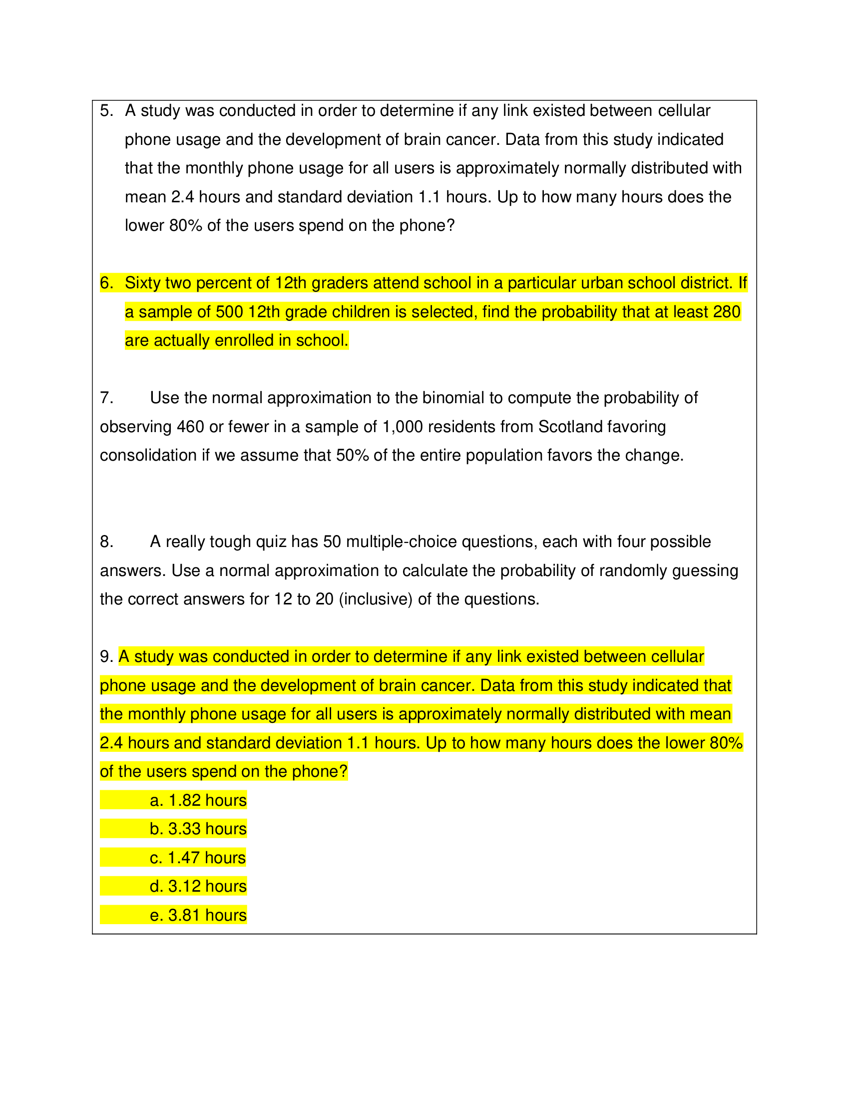 Distribution + Inverse) The continuous random variable Z has a standard normal