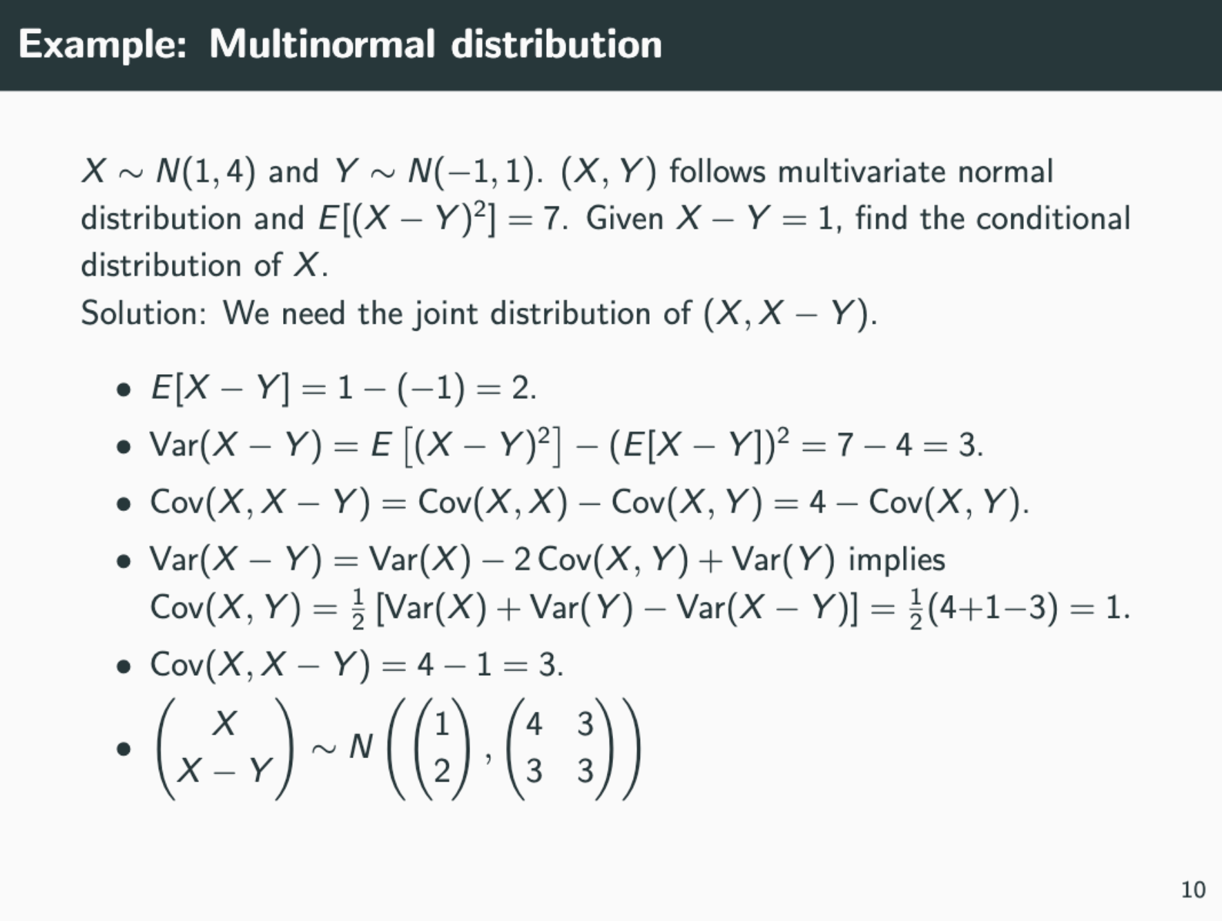  Example: Multinormal distribution X ~ N(1, 4) and Y ~ N(-1,