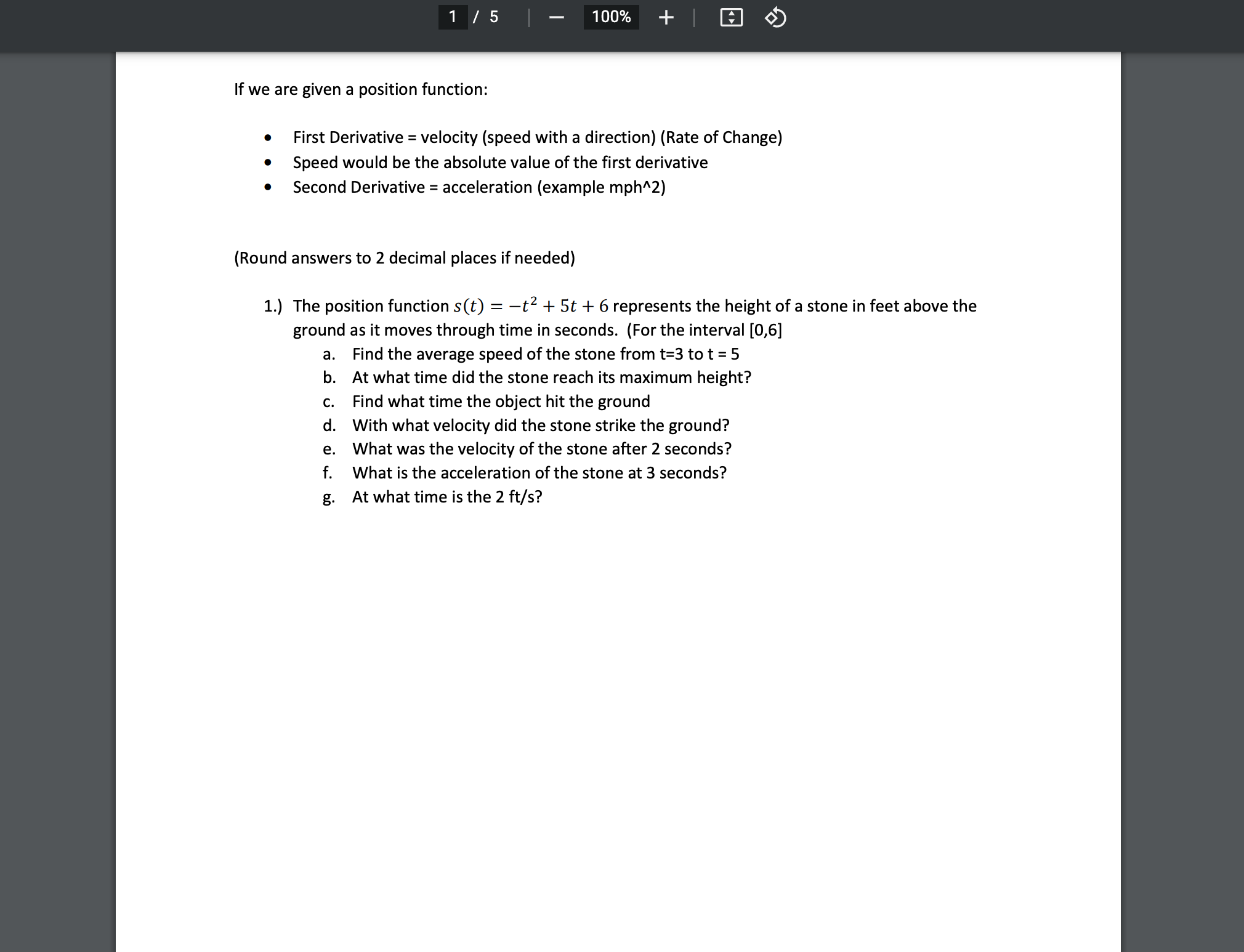  100% + El If we are given a position function: a