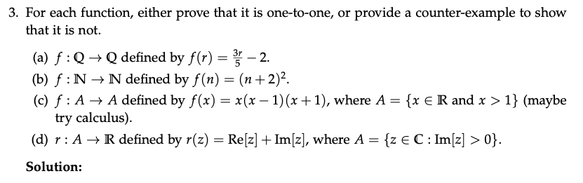 3. For each function, either prove that it is one-to-one, or
