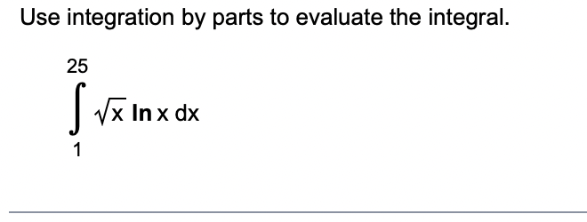  \fEvaluate the integral by using a substitution prior to integration by