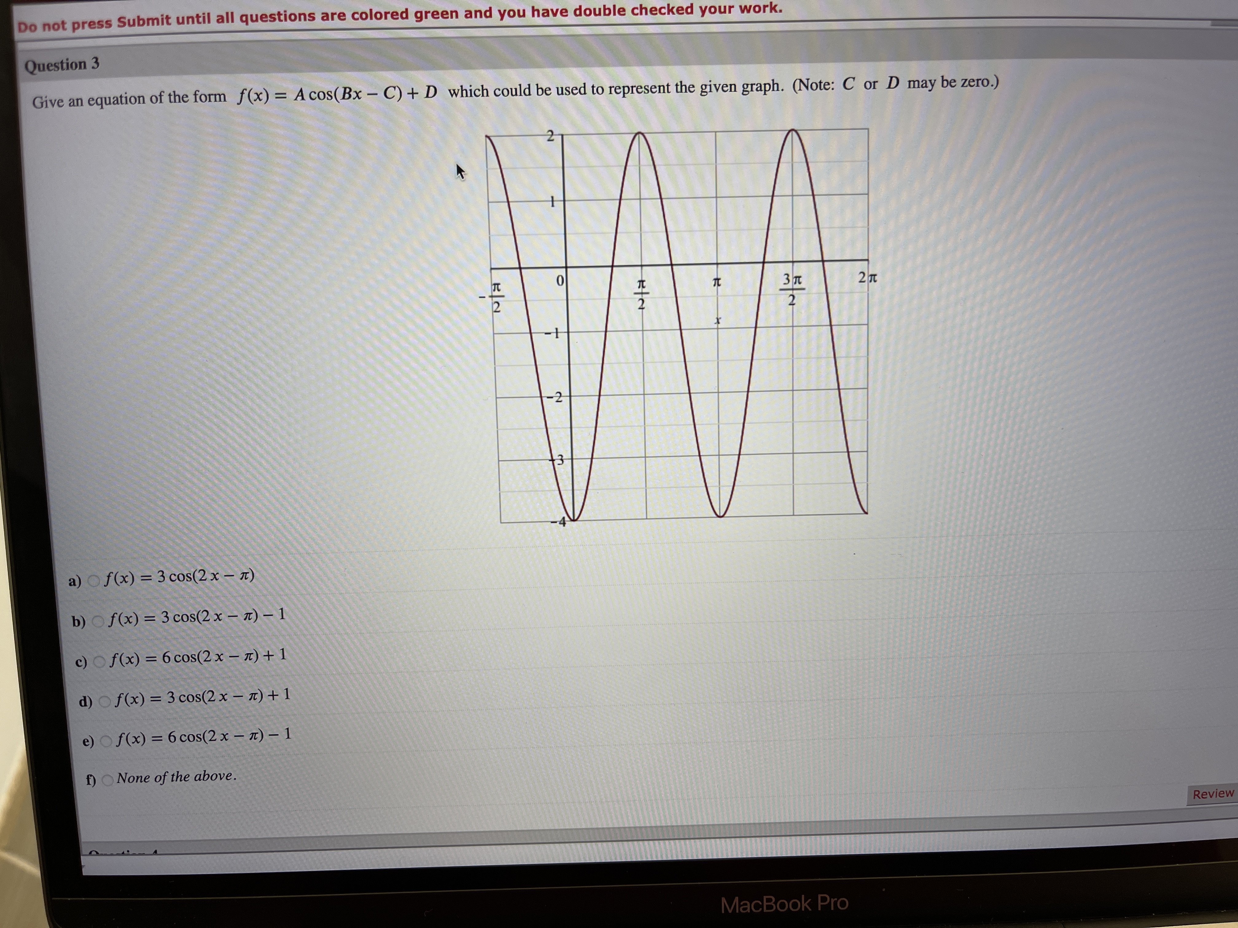 Do not press Submit until all questions are colored green and