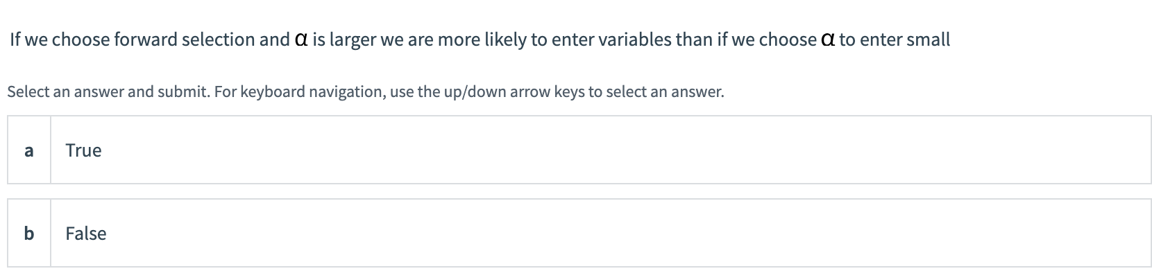answer and submit. For keyboard navigation, use the up/down arrow keys to