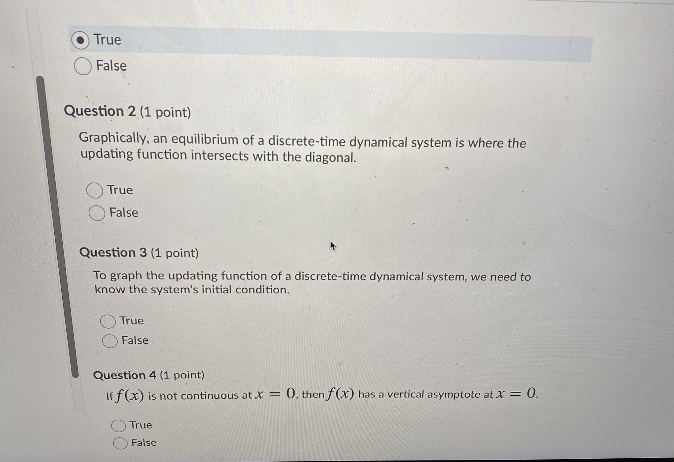 True or false . True False Question 2 (1 point) Graphically, an