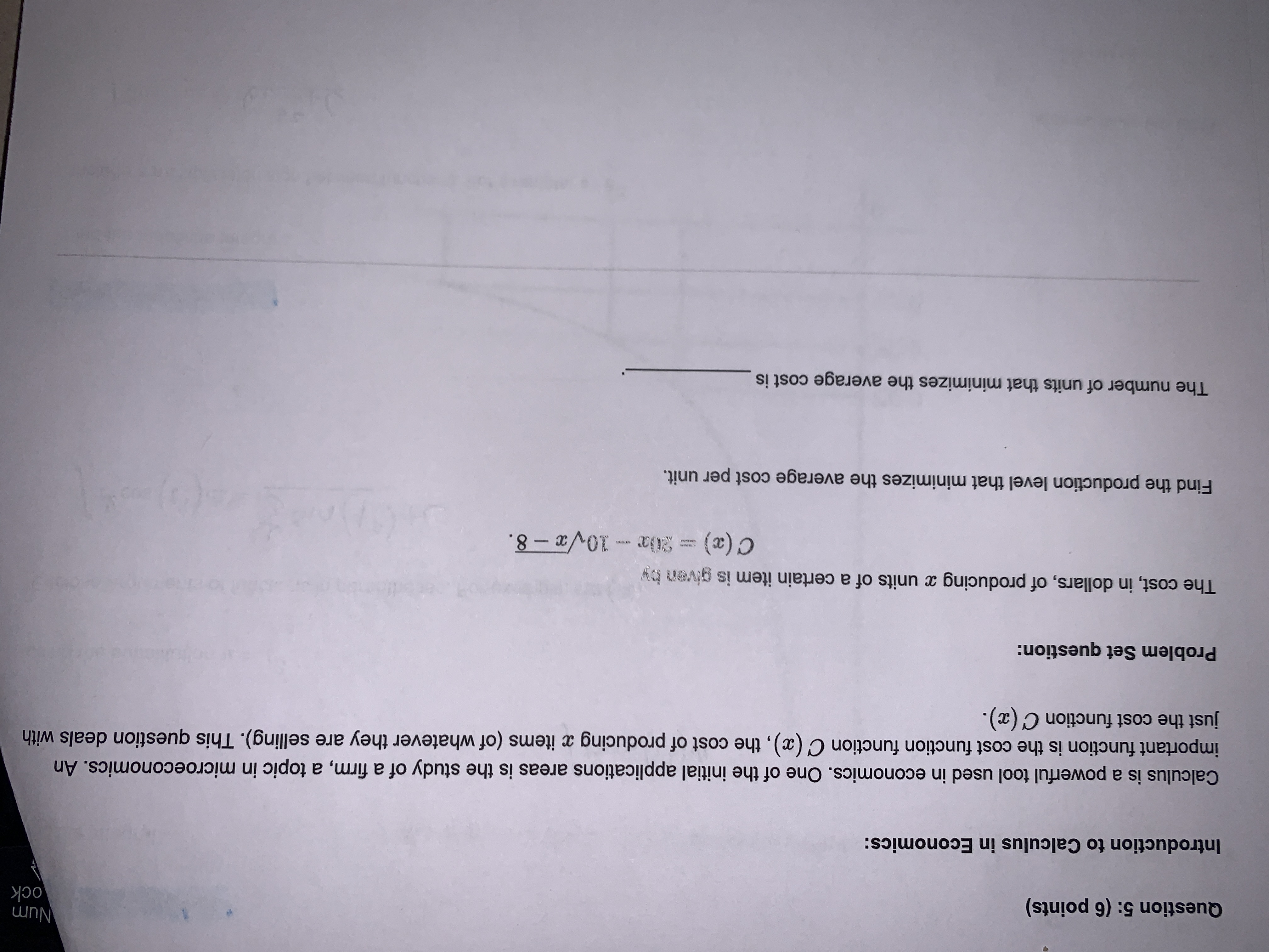 Please help Question 5: (6 points) Num ock Introduction to Calculus in