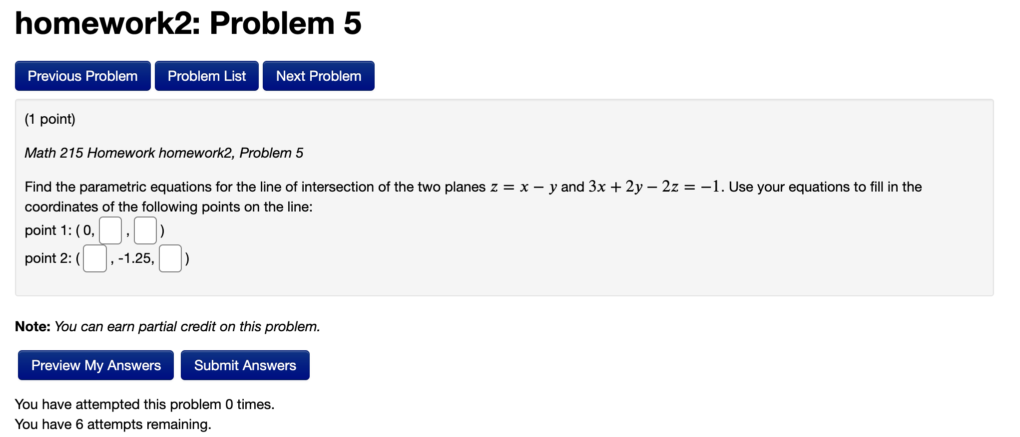  homework2: Problem 5 Previous Problem Problem List Next Problem (1 point)