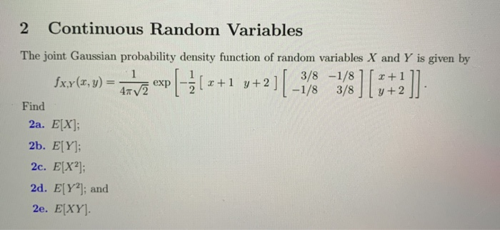 the joint probability density of X and Y is given by f