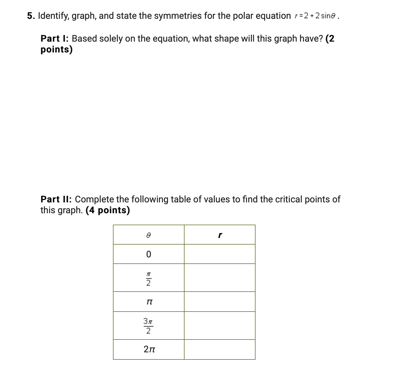 Please help me with this question. Thx 5. Identify, graph, and state