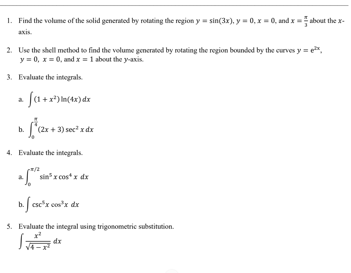  1. Find the volume of the solid generated by rotating the
