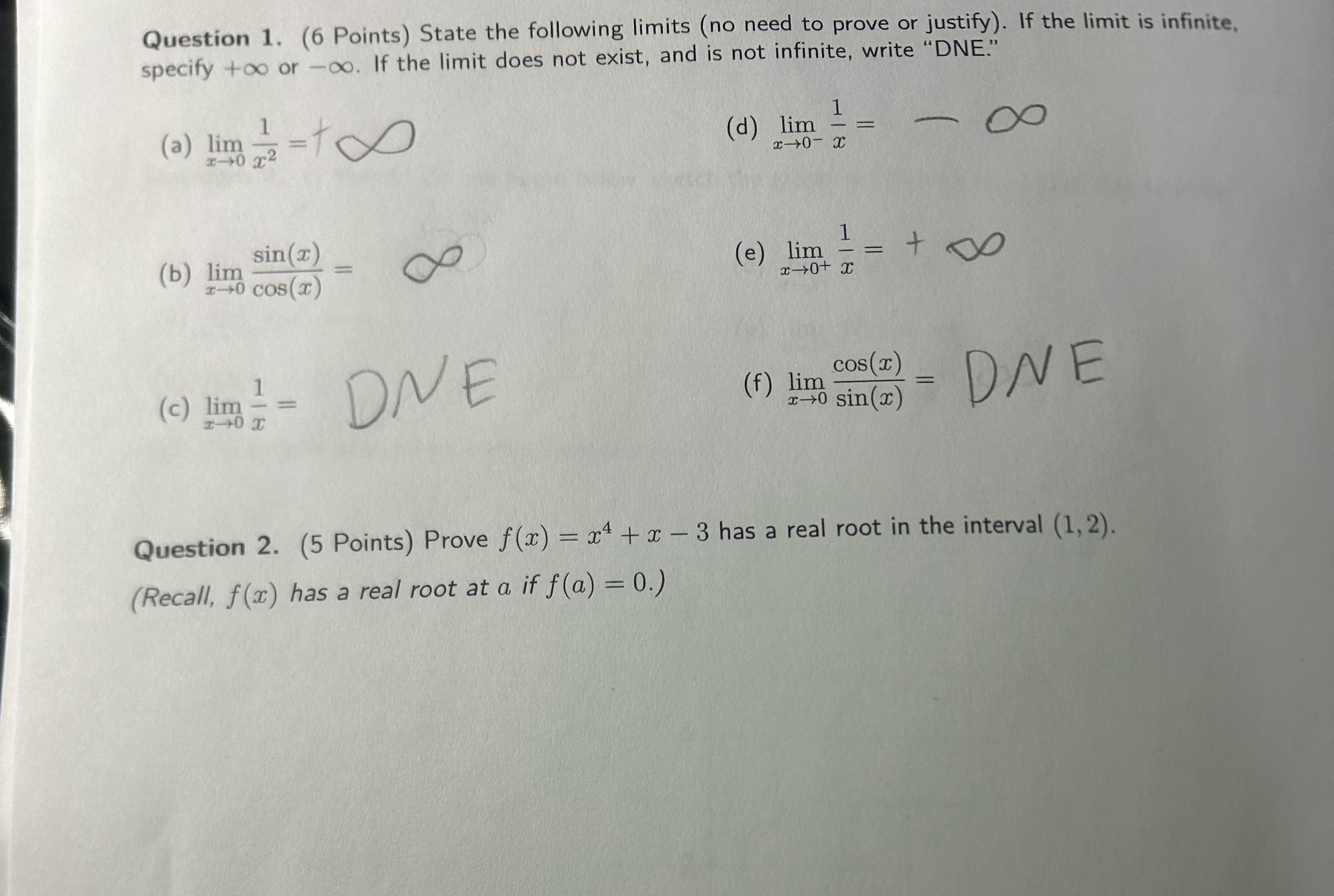  Question 1. (6 Points) State the following limits (no need to