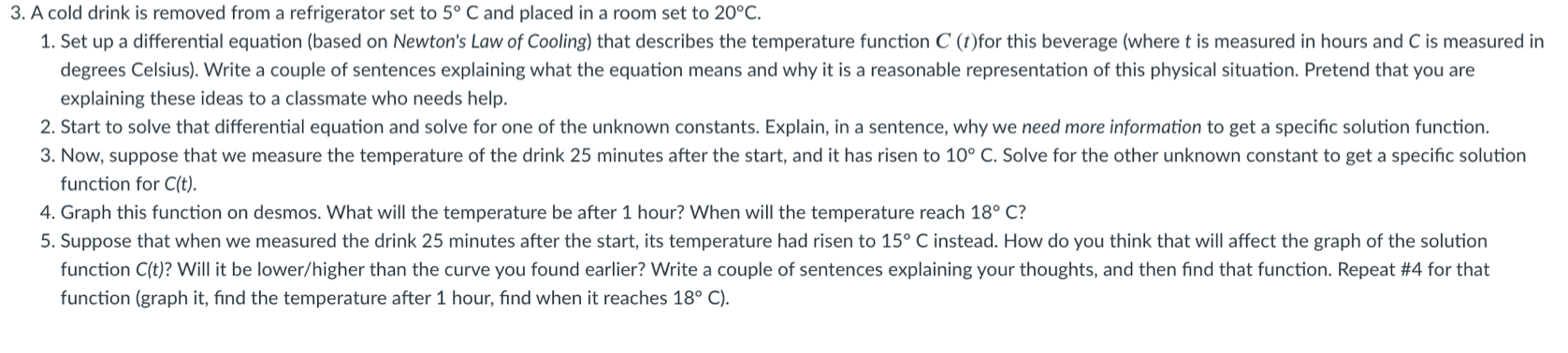 can you help please? 3. A cold drink is removed from a