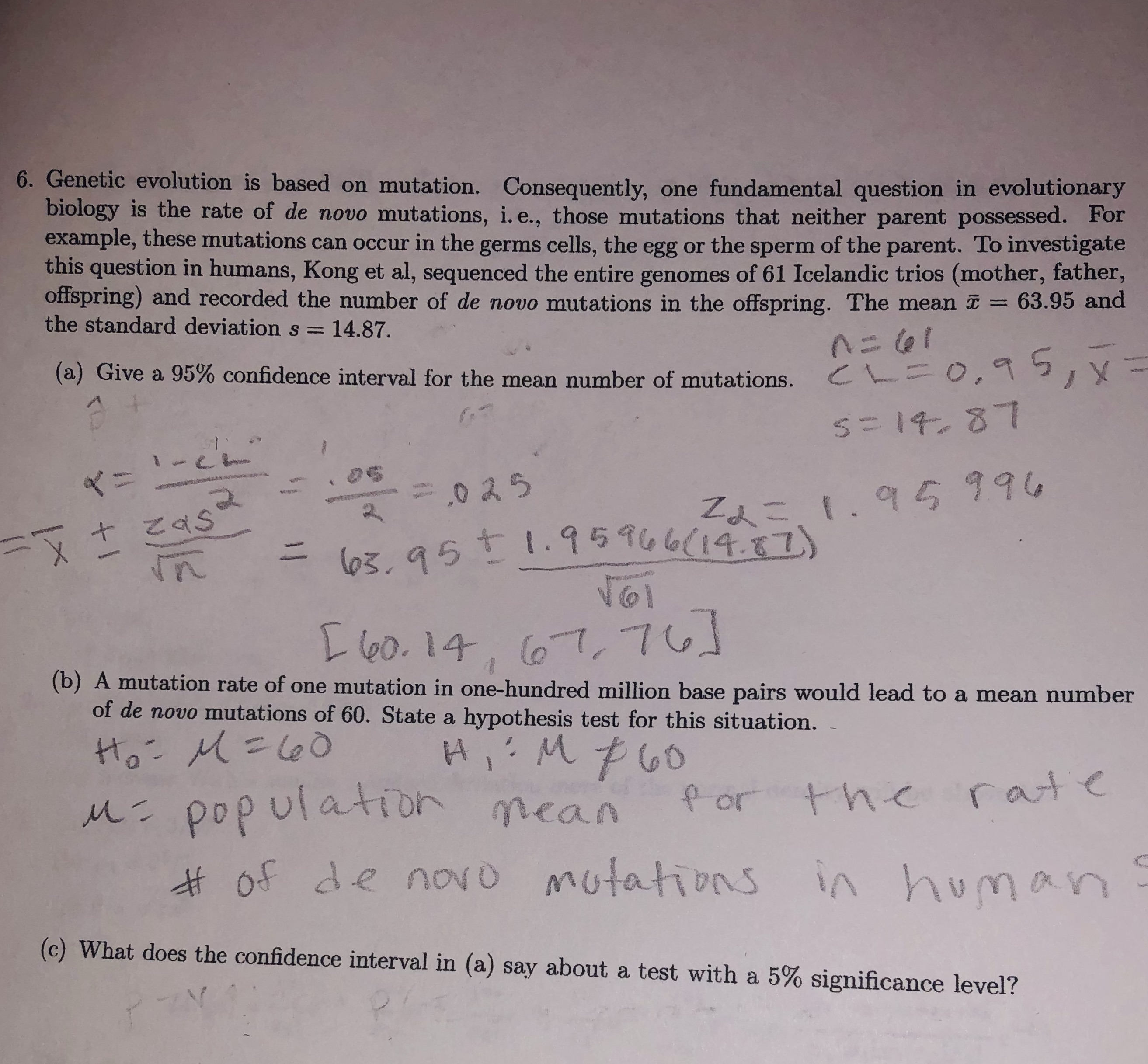 help with part c please 6. Genetic evolution is based on mutation.