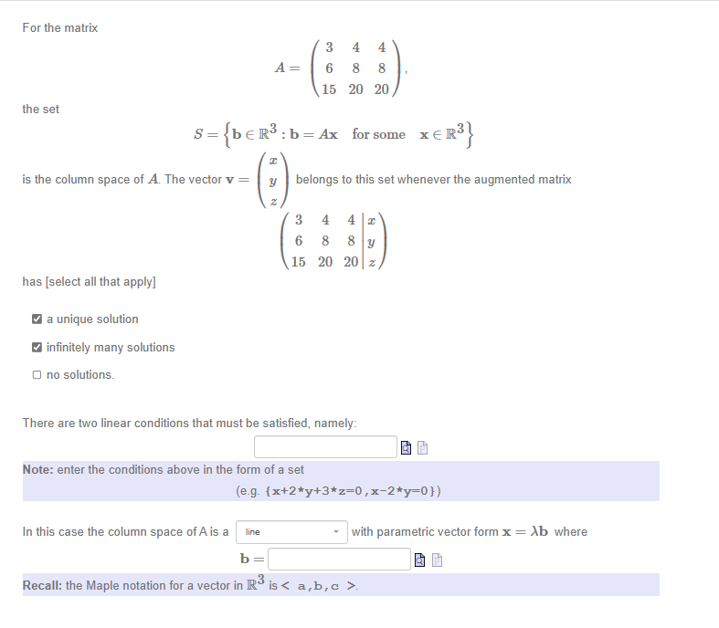 For the matrix 3 4 4 A= 6 8 8 15