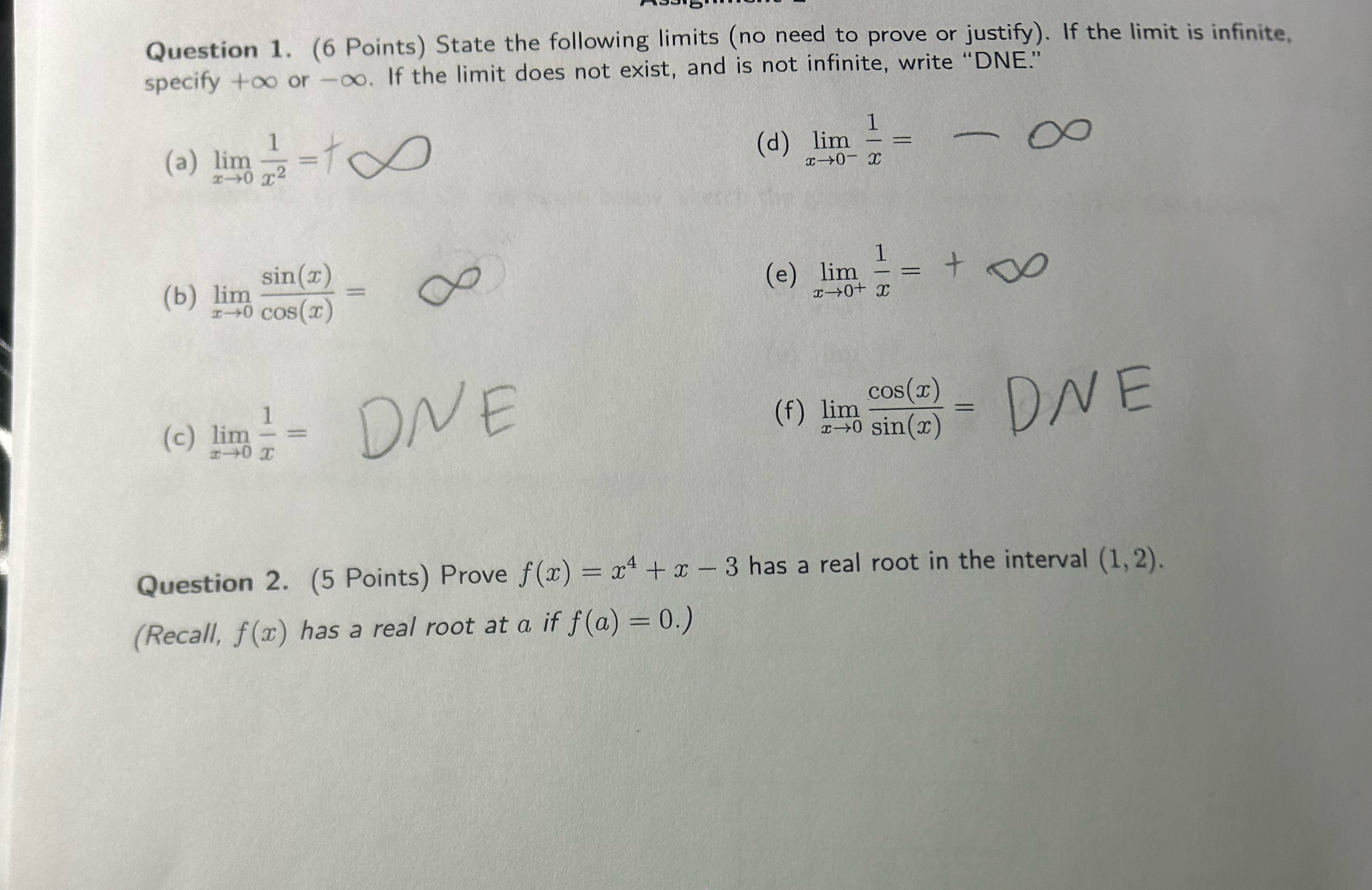 Question 1. (6 Points) State the following limits (no need to
