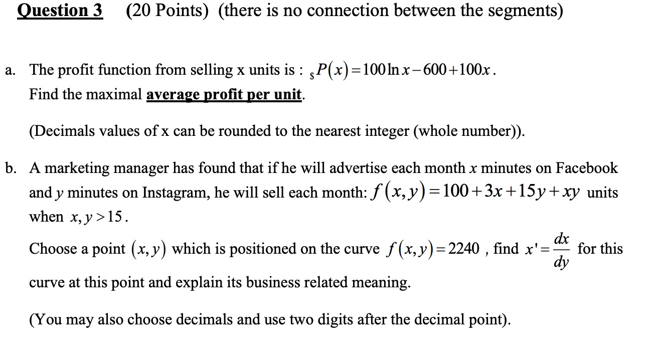  Question 3 (20 Points) (there is no connection between the segments)