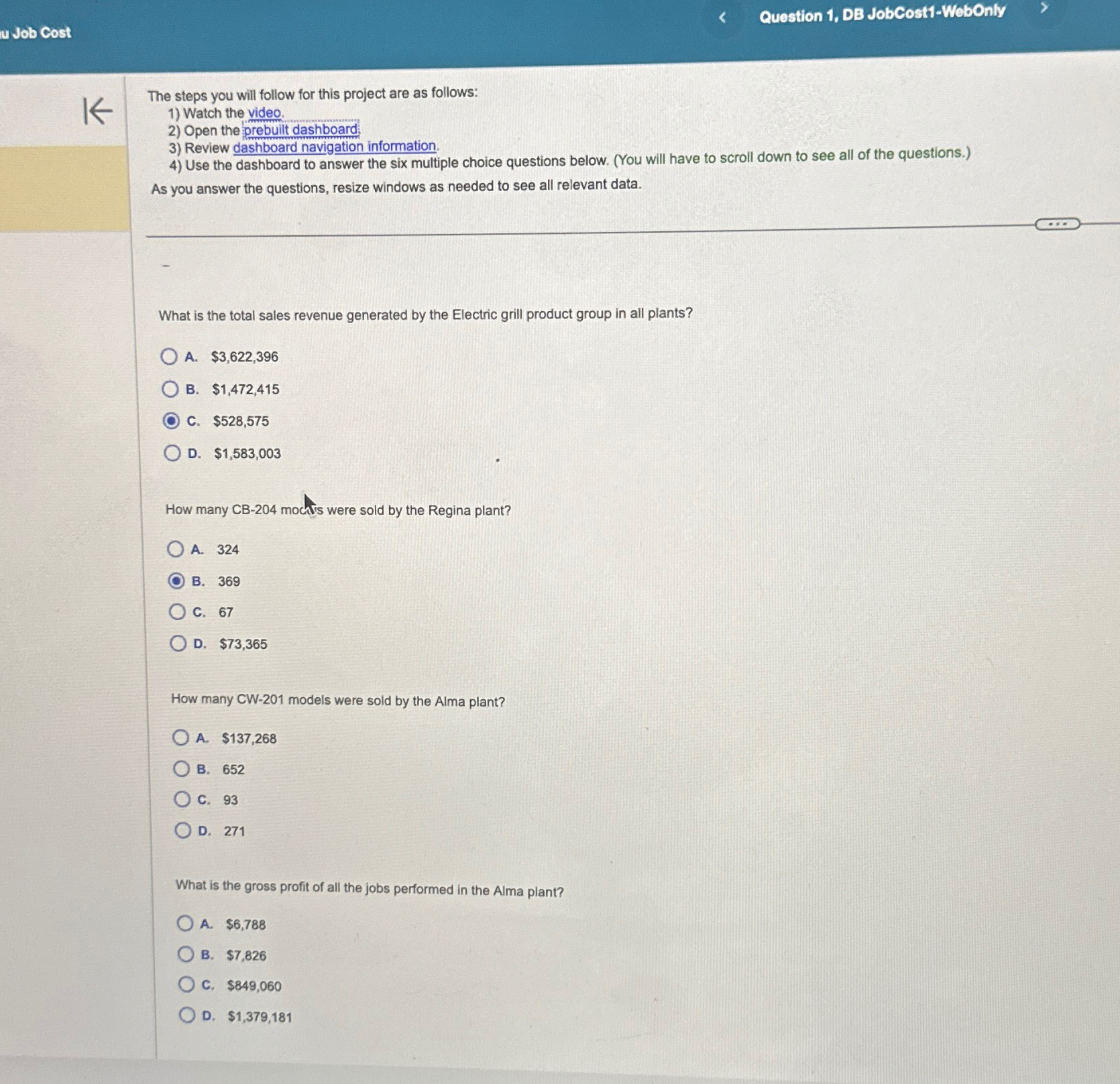  Question 1, DB JobCost1-WebOnly The steps you will follow for this