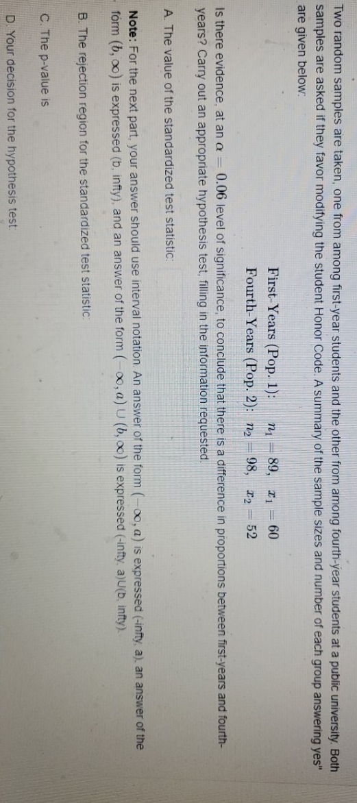 please solve Two random samples are taken, one from among first-year students