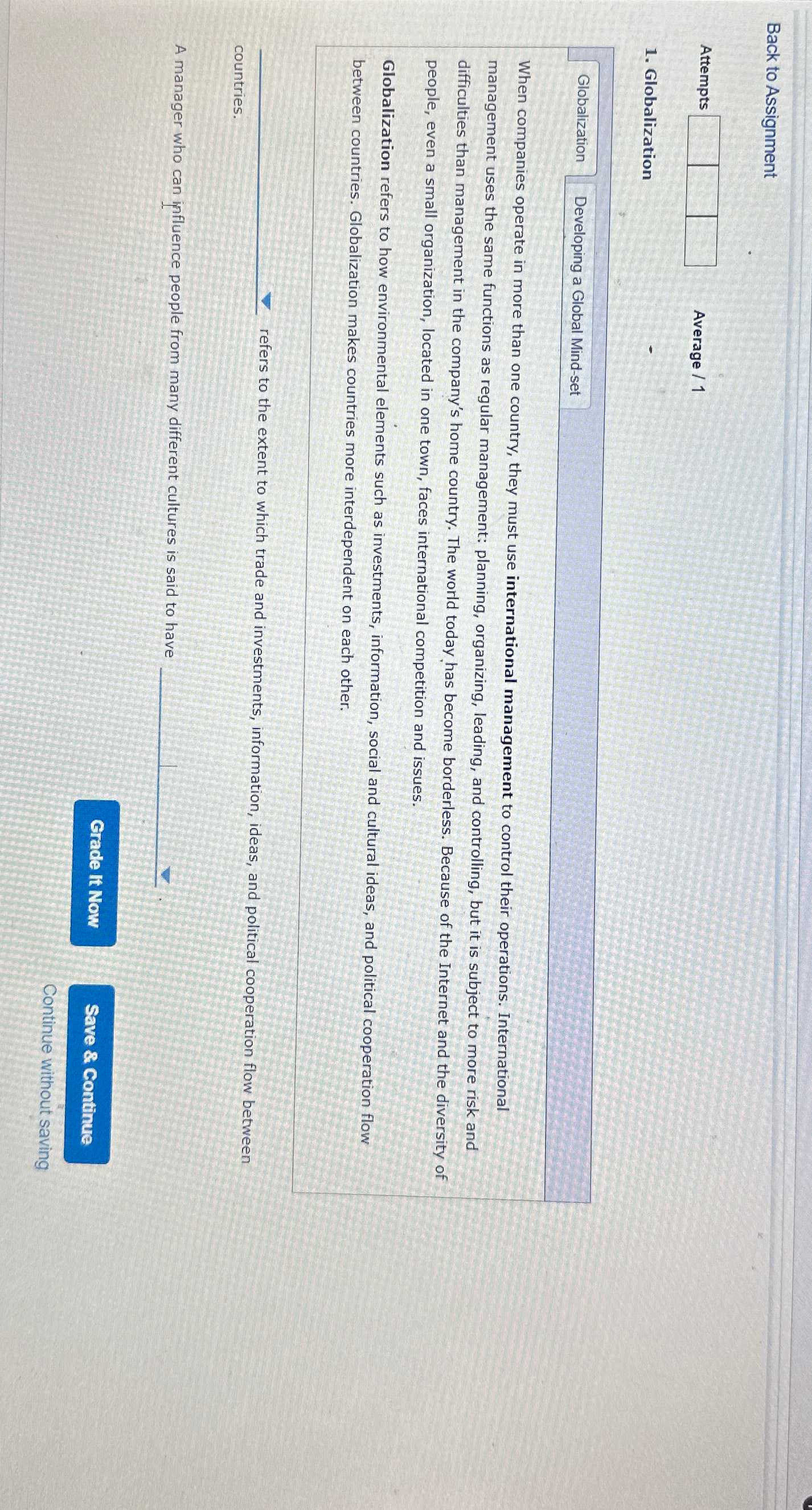  Back to Assignment Attempts Average /1 Globalization Globalization Developing a Global